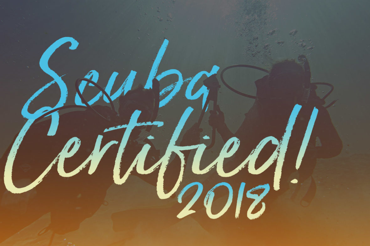 Scuba Certified in 2018!